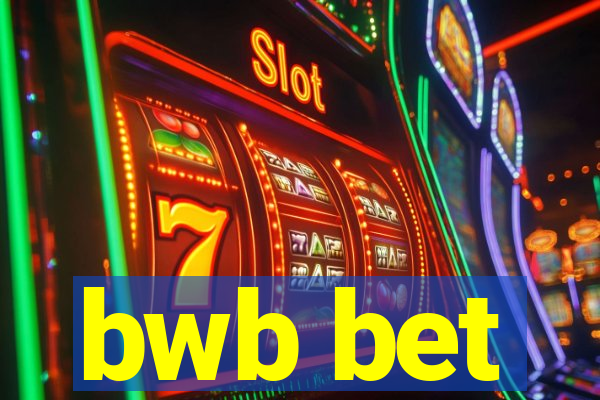 bwb bet